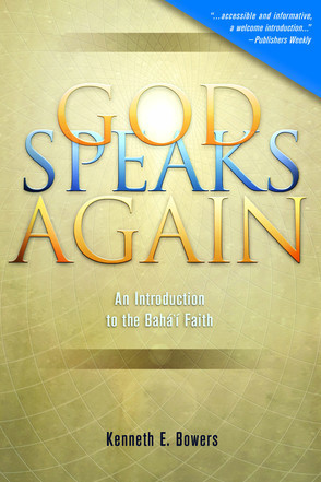 God Speak Again: An Introduction to the Baha'i Faith