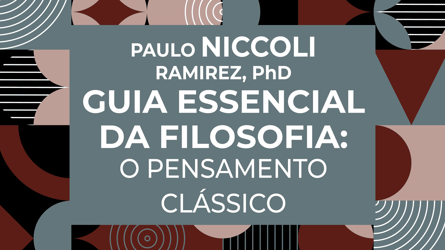 Guia Essencial da Filosofia: Pensamento Clássico