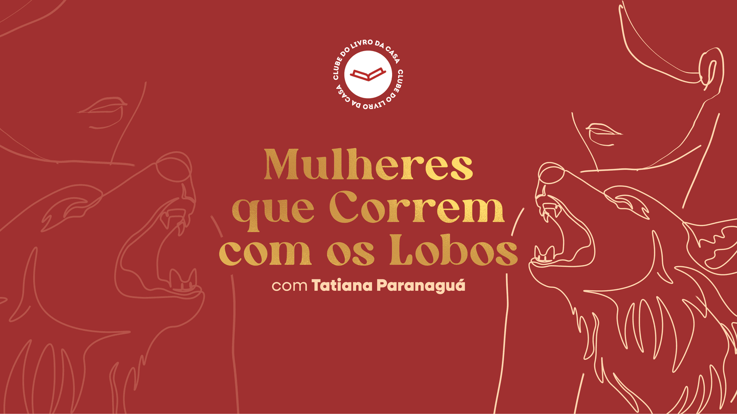 Mulheres que Correm com os Lobos – 2ª edição