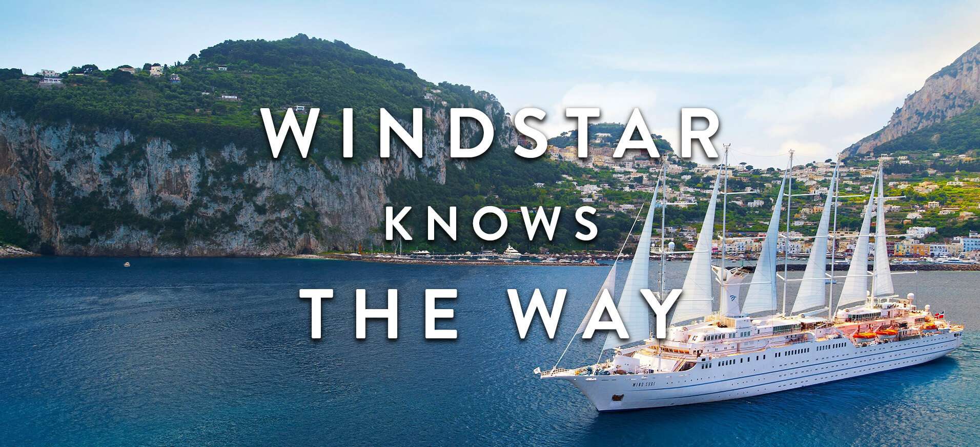 Windstar Cruises - Casually Elegant Small Ship Cruising