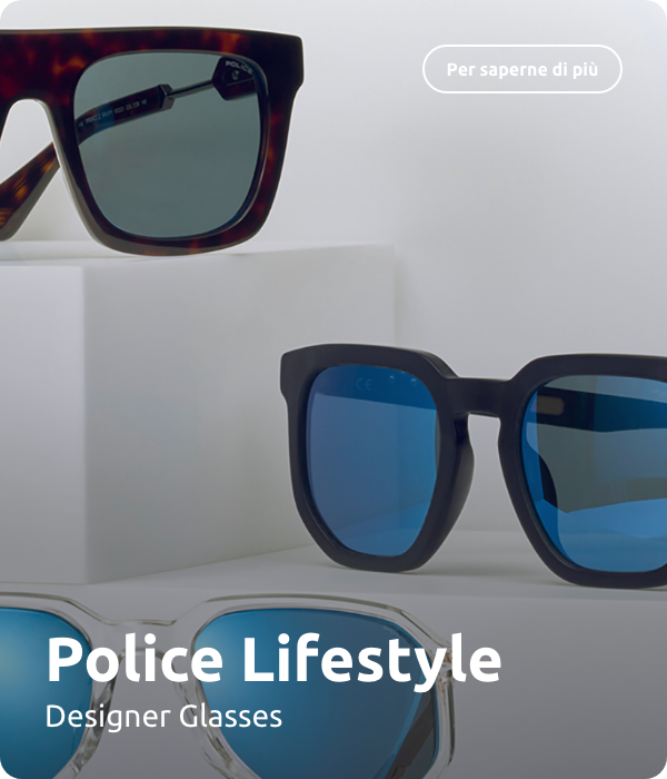 Police lifestyle
Designer glasses