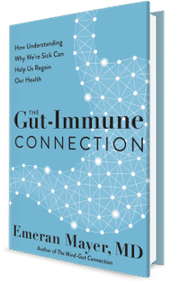 Emeran Mayer, MD | The Mind Gut Connection Newsletter