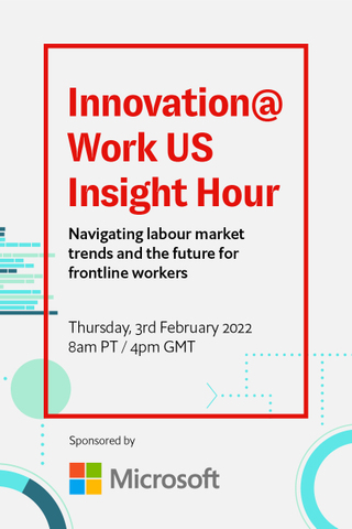 Economist Impact events - Hear from Emma Williams, Corporate vice  president, Microsoft at the Innovation@Work US Insight Hour: 'Navigating  labour market trends and the future for frontline workers' on Thursday, 3rd  Feb