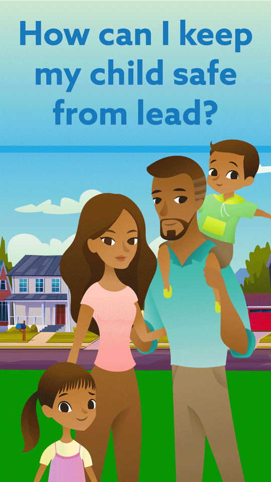 How can I keep my child safe from lead. 