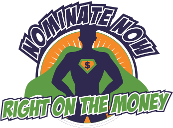 Nominate now - right on the money