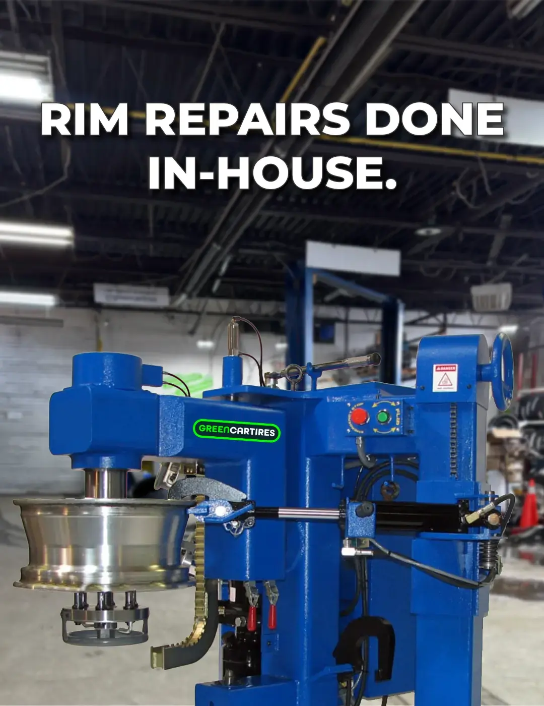 Green Car Tires rim-repair machine, with the message Rim repairs done in-house