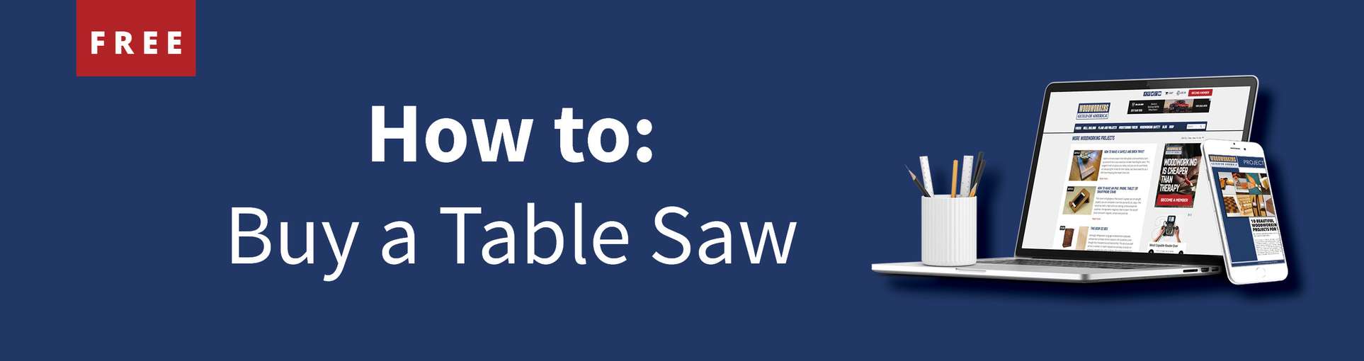 How to Buy a Table Saw WoodWorkers Guild of America