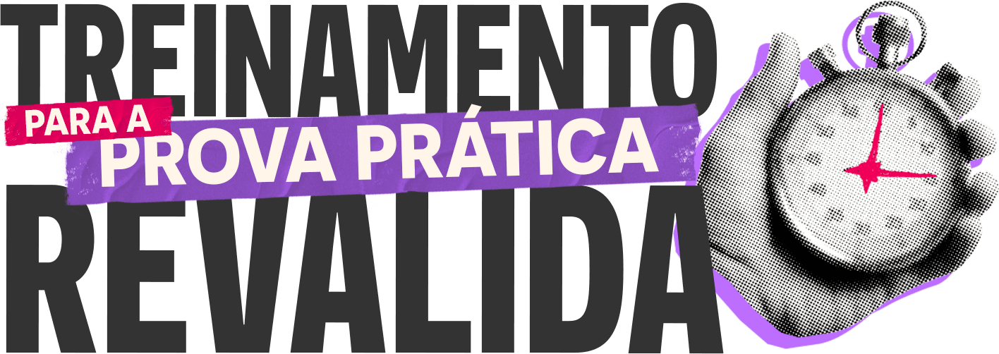 Treinamento para Prova Prática Revalida
