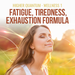 Fatigue Tiredness Exhaustion Formula