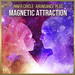 Magnetic Attraction