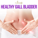 Healthy Gall Bladder
