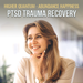 PTSD Trauma Recovery