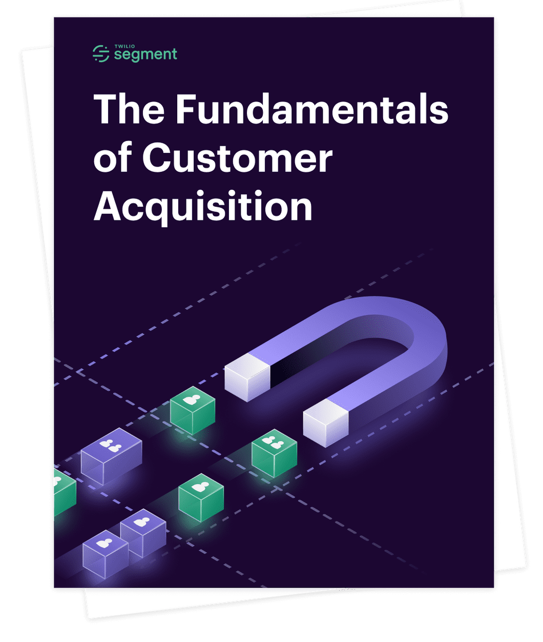 The Fundamentals Of Customer Acquisition