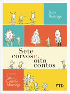 sete corvos e oito contos revela as emoções descobertas e alegrias que ...