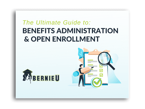 BernieU The Ultimate Guide To Benefits Administration And Open ...