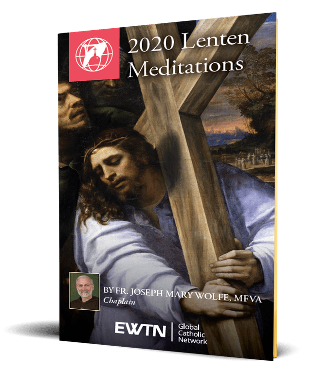 Get the free 2020 Lenten Meditations eBook from EWTN