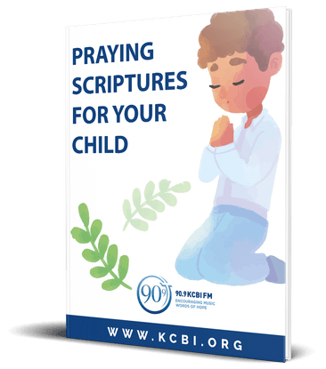 Pray the Word of God for The Child in Your Life