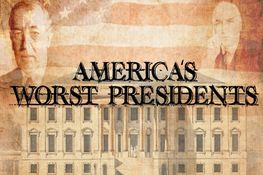 WATCH NOW: America's Worst Presidents
