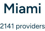 2141 Providers in Miami