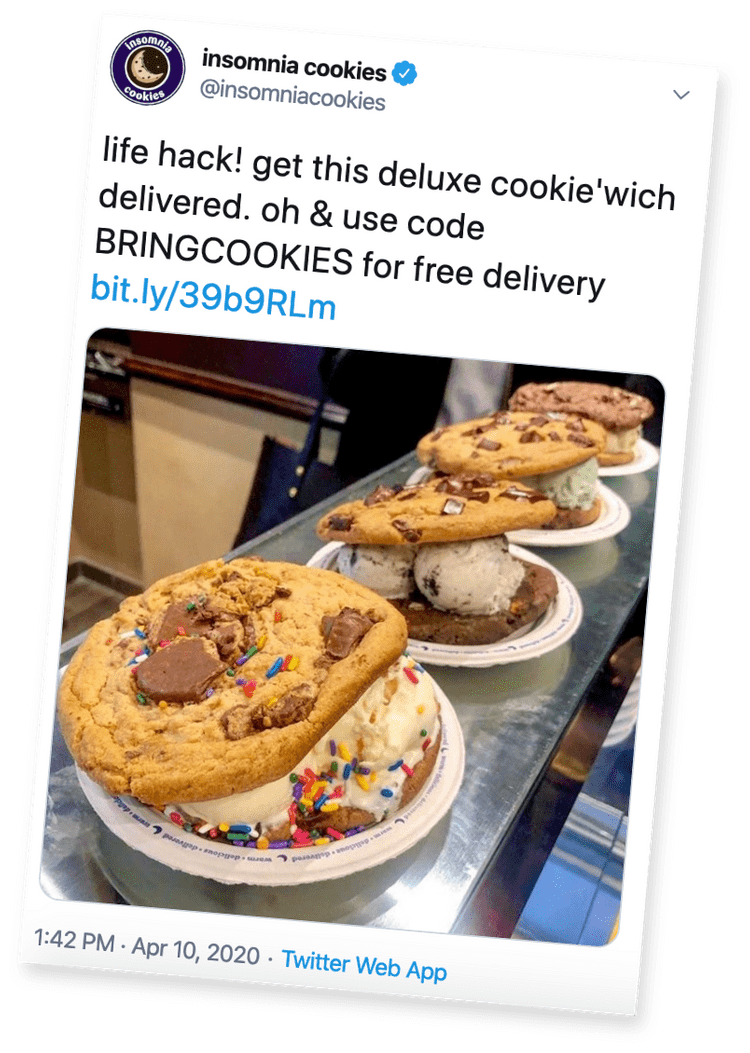 to Insomnia Cookies!