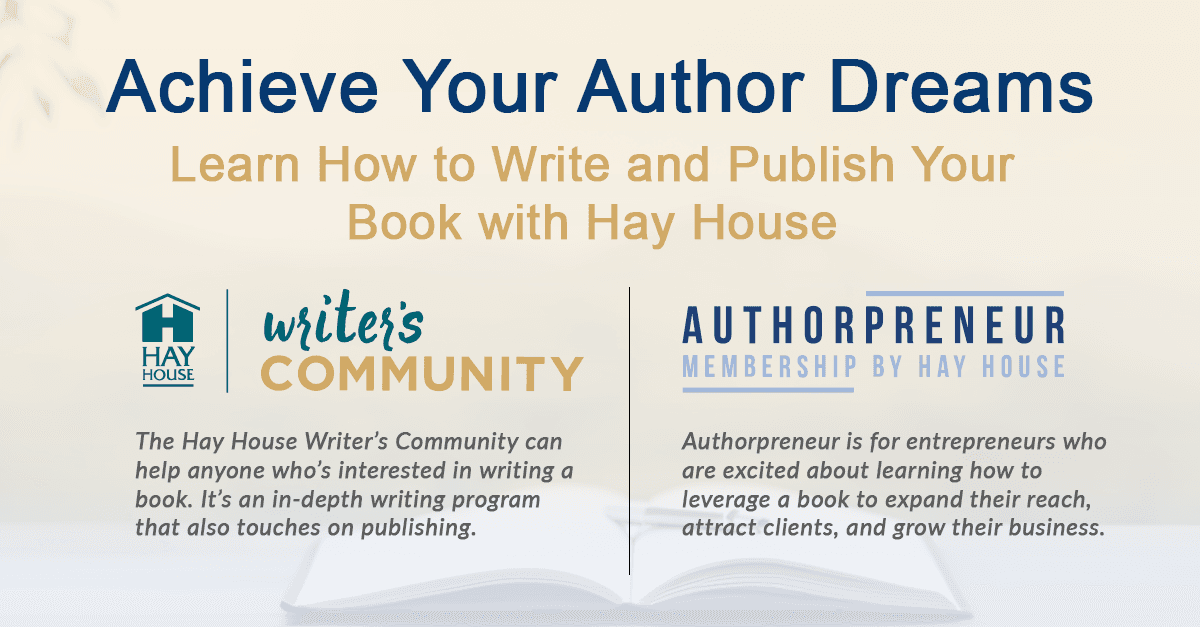 Hay House Writer’s Community & Authorpreneur Membership Open Enrollment