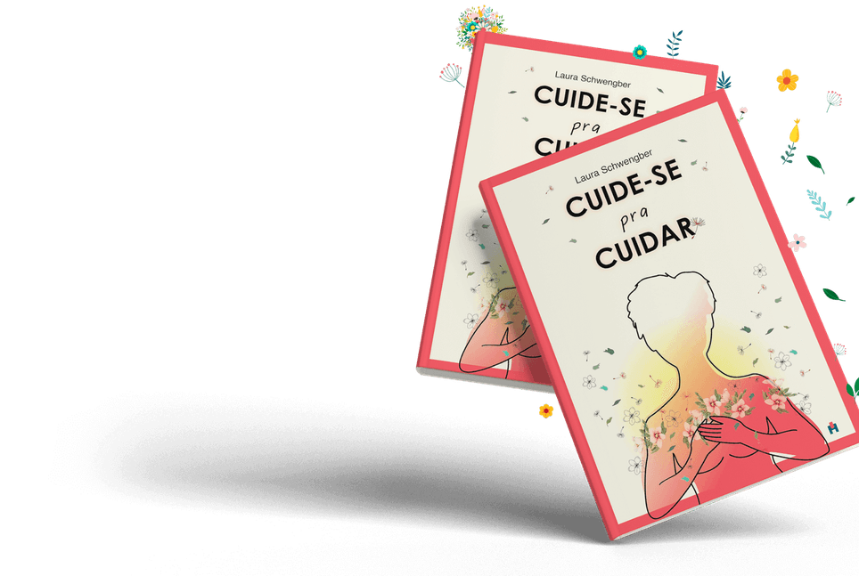Livro Cuide-se para cuidar - Laura Schwengber