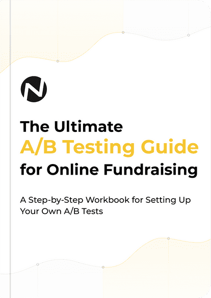 The Ultimate A/B Testing Guide for Online Fundraising | NextAfter.com
