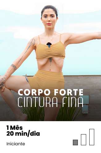 Corpo Forte Cintura Fina